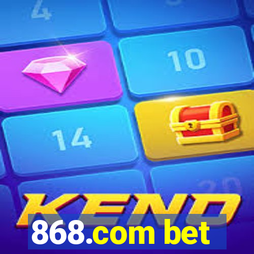 868.com bet